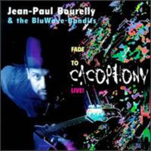Jean Bourelly Paul - Fade to Cacophony: Live