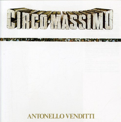Antonello Venditti - Circo Massimo