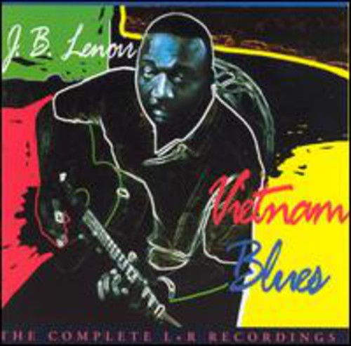 J.B. Lenoir - Vietnam Blues: Complete L & R