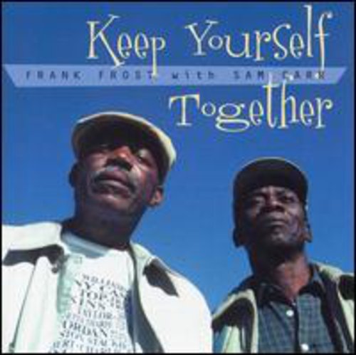 Frank Frost / Sam Carr - Keep Yourself Together