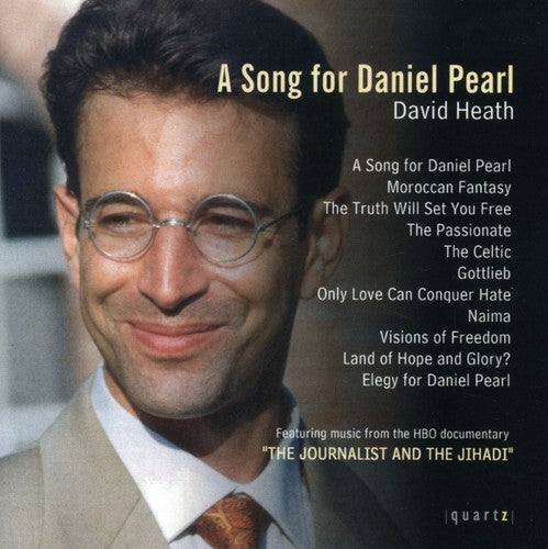 Heath/ Anderson/ Lucas/ Harmam/ Mitchell - Song for Daniel Pearl