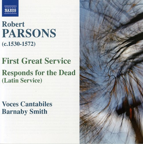 Parsons/ Smith/ Voces Cantabile - First Great Service / Respond for the Dead