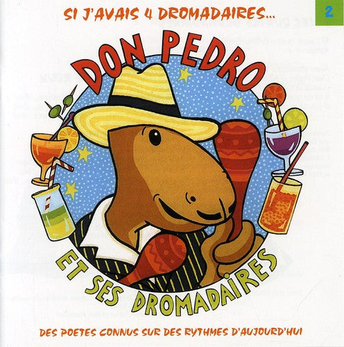 Don Pedro Et Ses Dromadaires - Don Pedro Et Ses Dromadaires 2