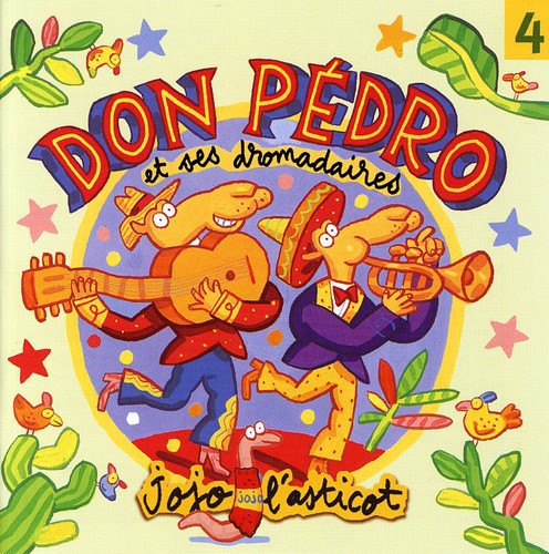 Don Pedro & Ses Dromadaires - Jojo L'asticot