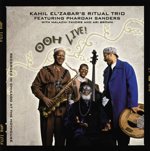 Kahil El'Zabar's Ritual Trio/ Pharoah Sanders - Ooh Live