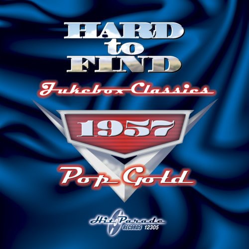 Hard to Find Jukebox Classics 1957: Pop Gold / Various