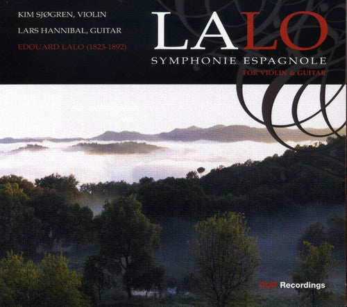 Lalo/ Sjogren/ Hannibal - Symphonie Espagnole for Violin & Guitar