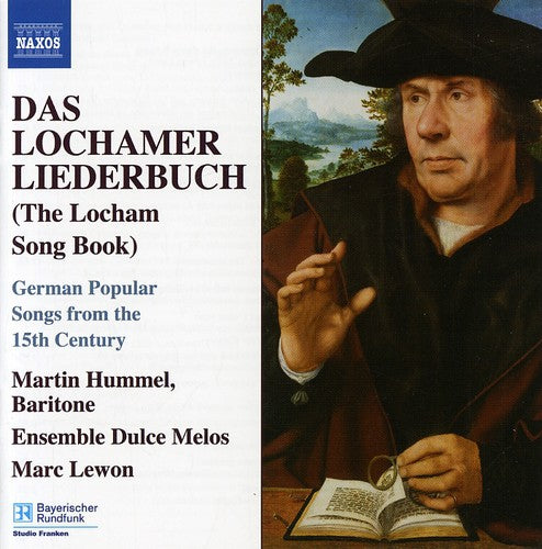 Martin Hummel / Ensemble Dulce Melos/ Lewon - Das Lochamer Liederbuch (The Locham Song Book)