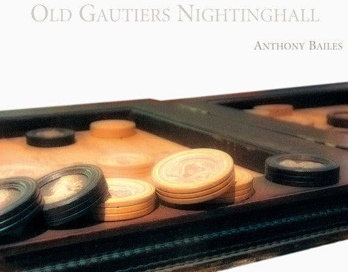 Old Gautiers Nightinghall: French & English Lute - Old Gautiers Nightinghall: French & English Lute