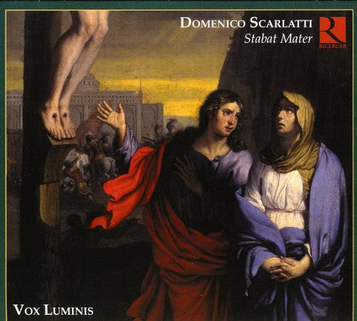 Scarlatti/ Vox Luminis Ensemble - Stabat Mater