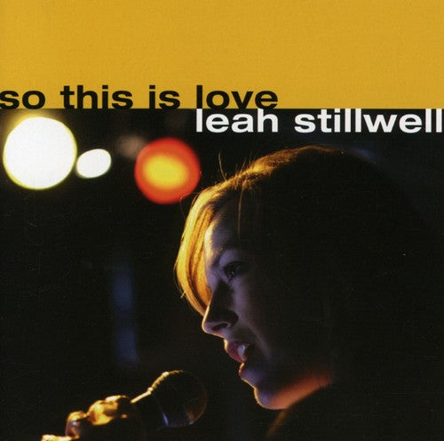 Leah Stillwell - So This Is Love