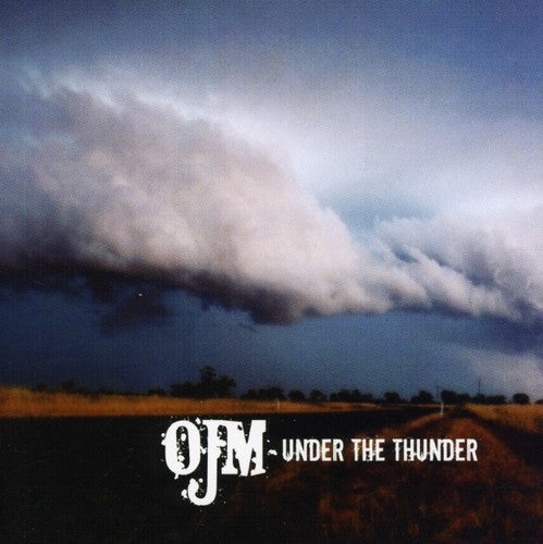 Ojm - Under the Thunder