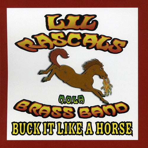 Lil Rascals Brass Band - Buck It Like a Horse