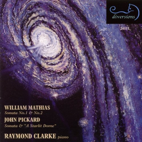 Mathias/ Pickard/ Clarke - Sonata Nos 1 & 2 / Sonata / Starlit Dome