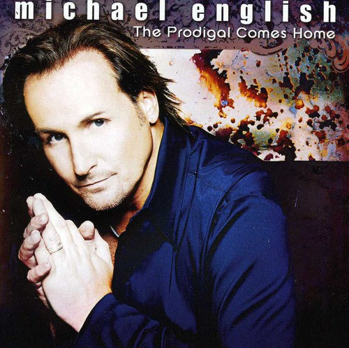 Michael English - The Prodigal Comes Home