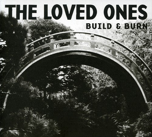 The Loved Ones - Build and Burn