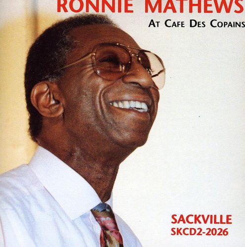 Ronnie Mathews - At Cafe Des Copains