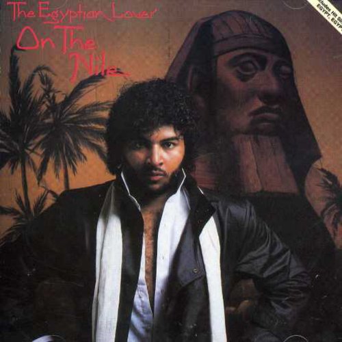 Egyptian Lover - On the Nile