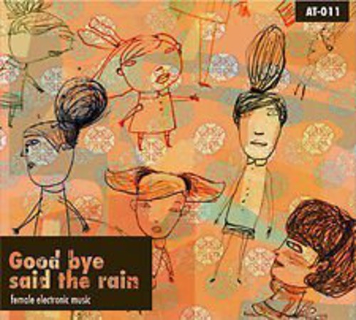 Good Bye Said the Rain/ Various - Good Bye Said The Rain