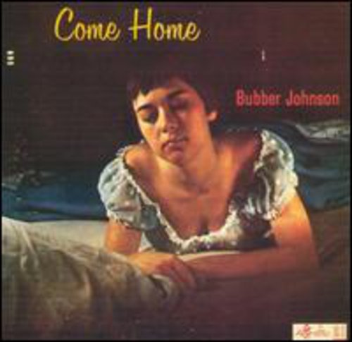 Bubber Johnson - Come Home