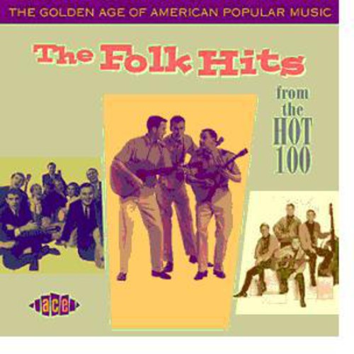Various Artists - The Golden Age Of American Popular Music: The Folk Hits