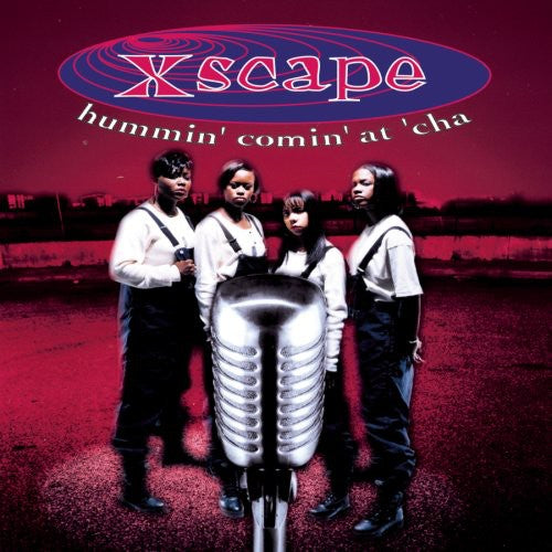 Xscape - Hummin Comin at Cha