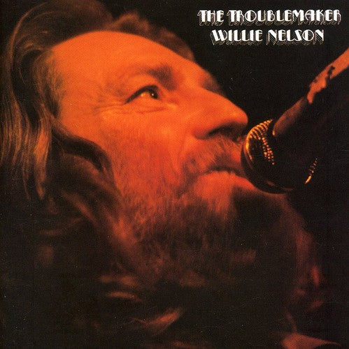 Willie Nelson - Troublemaker