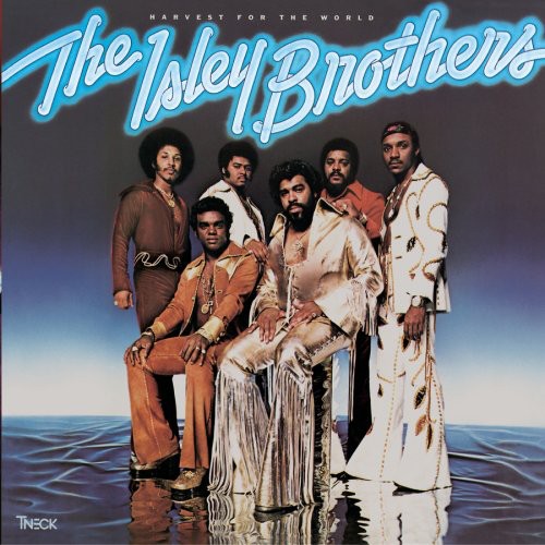 The Isley Brothers - Harvest for the World