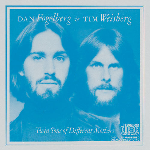 Dan Fogelberg Tim Weisberg - Twin Sons Of Different Mothers
