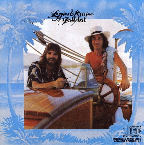 Loggins & Messina - Full Sail