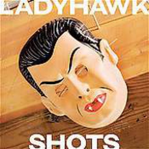 Ladyhawk - Shots