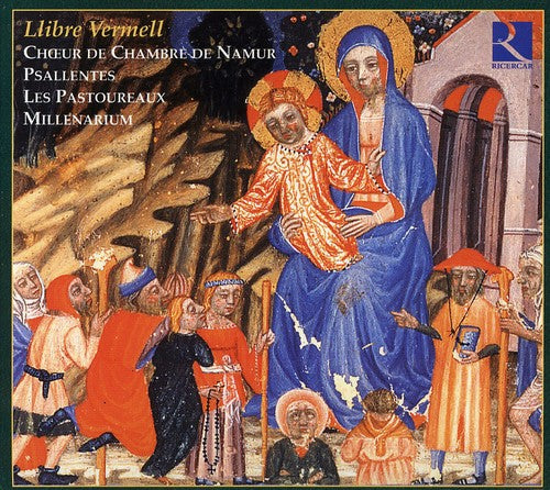 Millenarium/ Namur Chamber Choir/ Psallentes - Llibre Vermell