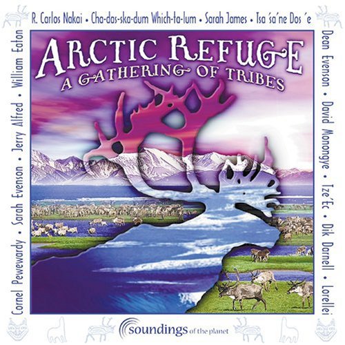 Various Artists - Artic Refuge: Gathering of Tribes / Various