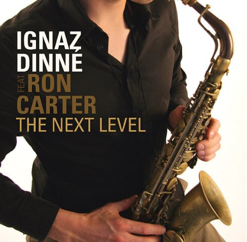 Ignaz Dinne Ron Carter - Next Level