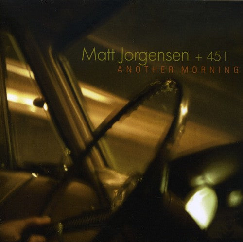 Matt Jorgensen / 451 - Another Morning