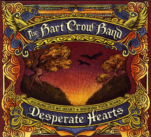 Bart Crow Band - Desperate Hearts