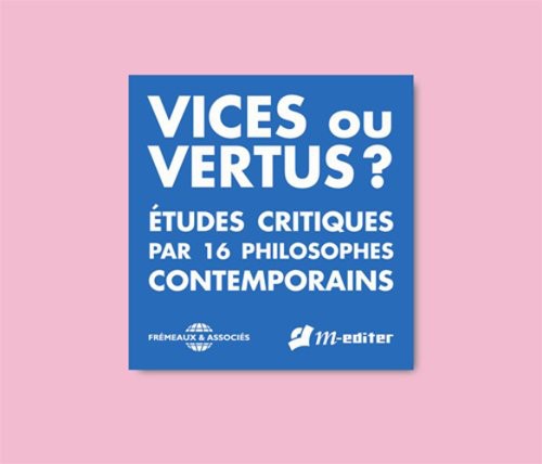 16 Philosophes Contemporains - Vices Ou Vertus