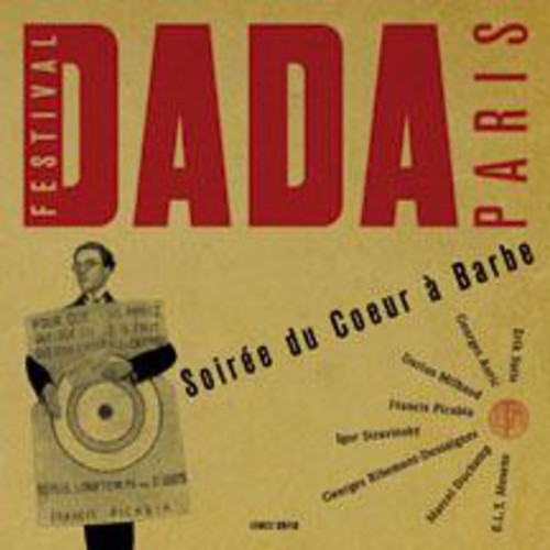 Soiree Du Coeur a Barbe: Festival Paris Dada/ Var - Soiree Du Coeur A Barbe: Festival Paris Dada