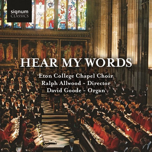Eton College Chapel Choir - Hear My Words