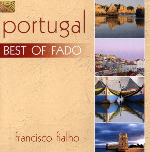 Francisco Fialho - Portugal: Best of Fado
