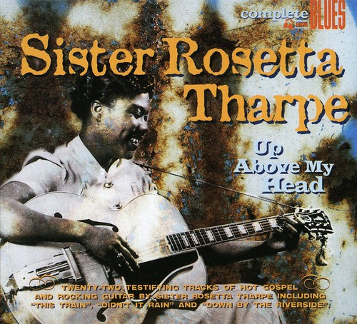 Sister Rosetta Tharpe - Up Above My Head