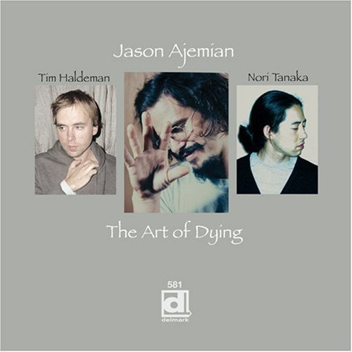 Jason Ajemian - The Art Of Dying
