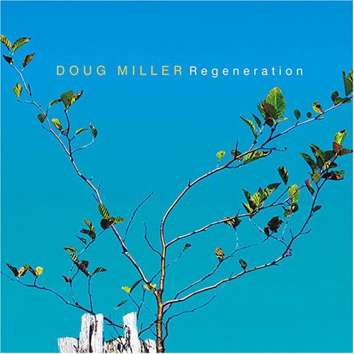 Douglas Miller - Regeneration