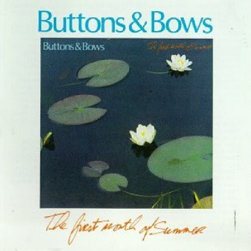 Buttons & Bows - First Month of Summer