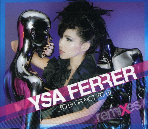 Ysa Ferrer - To Bi or Not to Bi