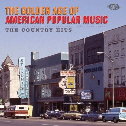 Golden Age of American Popular Music: Country Hits - The Golden Age Of American Popular Music: The Country Hits