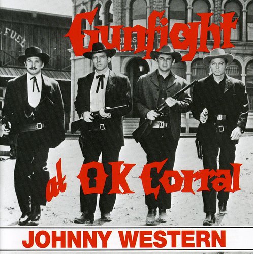 Johnny Western - Gunfight at the Corral