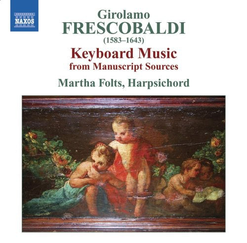 Frescobaldi/ Folts - Keyboards Works