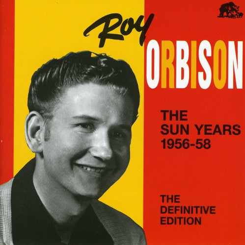 Roy Orbison - Sun Years 1956-58: Definitive Edition