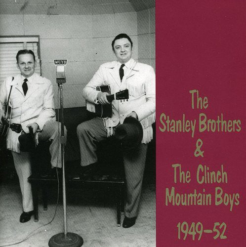 Stanley Brothers - 1949-52